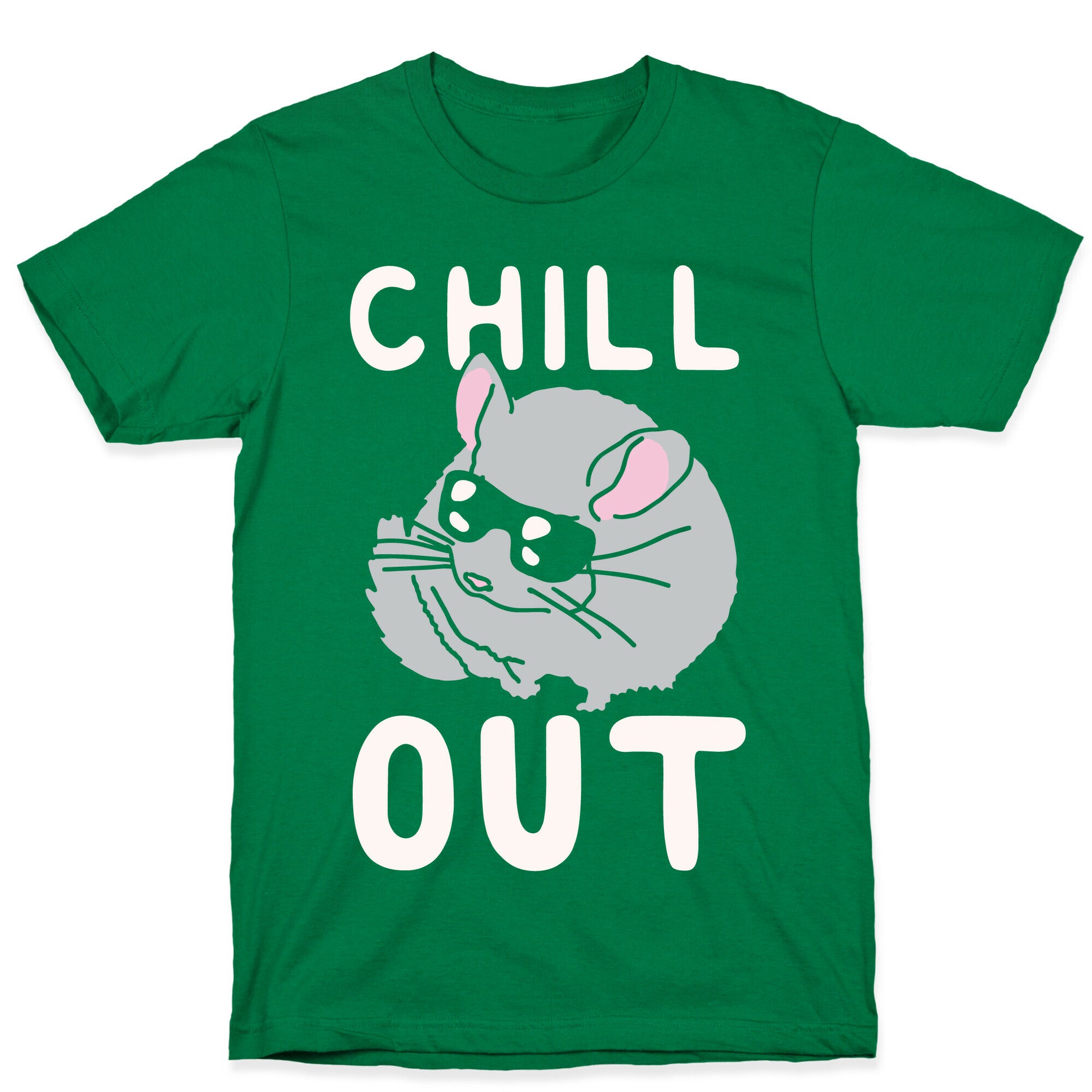 Chill Out Chinchilla T-Shirt